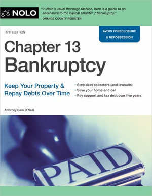 Chapter 13 Bankruptcy : Keep Your Property & Repay Debts Over Time - Cara O'Neill