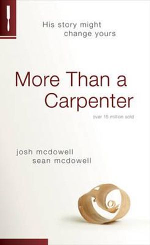 More Than a Carpenter - Josh McDowell