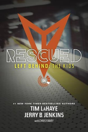 Rescued : Left Behind: The Kids - Jerry B. Jenkins