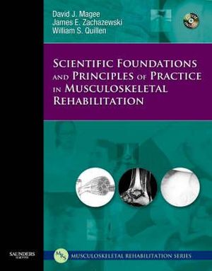 Scientific Foundations and Principles of Practice in            Musculoskeletal Rehabilitation - David Magee