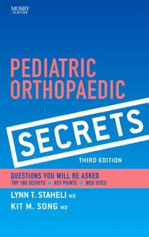 Pediatric Orthopaedic Secrets : 3rd edition - Lynn Staheli