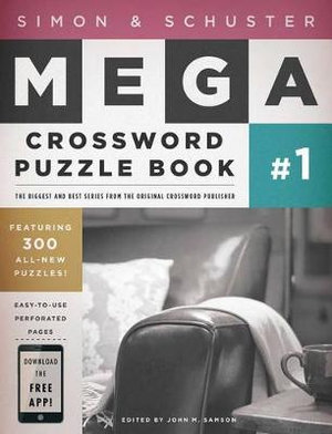 Simon & Schuster Mega Crossword Puzzle Book #1 : S&S Mega Crossword Puzzles - John M. Samson