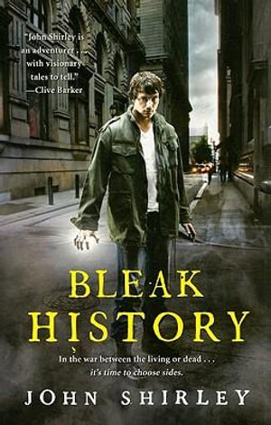 Bleak History - John Shirley