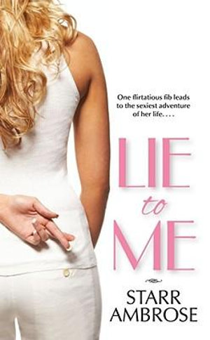 Lie to Me - Starr Ambrose