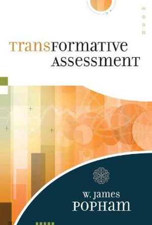 Transformative Assessment - W. James Popham