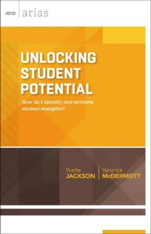 Unlocking Student Potential : How Do I Identify and Activate Student Strengths? - Yvette Jackson