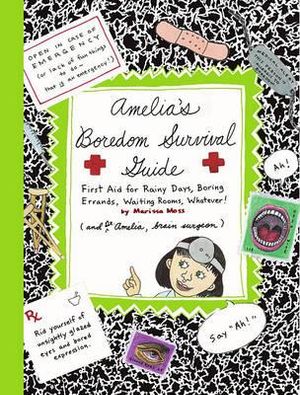 Amelia's Boredom Survival Guide : Amelia - Marissa Moss