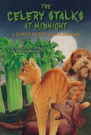 The Celery Stalks at Midnight : Bunnicula - James Howe