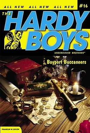 Bayport Buccaneers : Hardy Boys, Undercover Brothers - Franklin W. Dixon