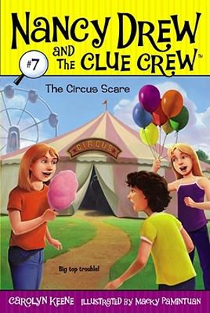 The Circus Scare : Nancy Drew and the Clue Crew - Carolyn Keene