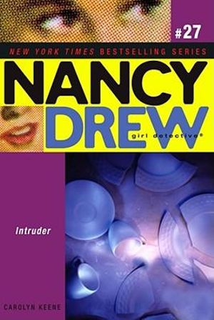 Intruder : Nancy Drew (All New) Girl Detective - Carolyn Keene