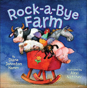 Rock-a-Bye Farm - Alexi Natchev