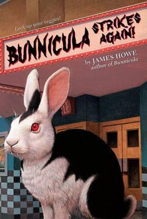 Bunnicula Strikes Again! : Bunnicula and Friends - James Howe