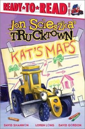 Kat's Maps : Trucktown Ready-to-Roll - Jon Scieszka