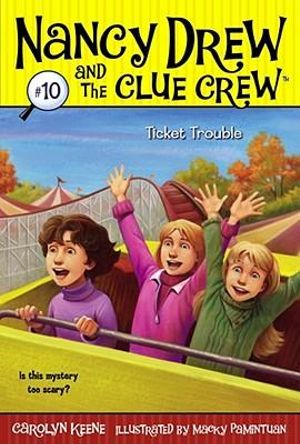 Ticket Trouble : Nancy Drew and the Clue Crew - Carolyn Keene