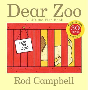 Dear Zoo  : A Lift-The-Flap Book - Rod Campbell