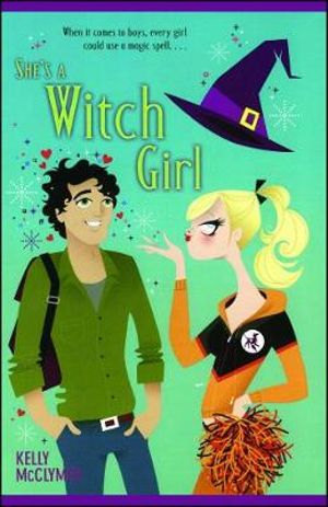 She's a Witch Girl - Kelly McClymer