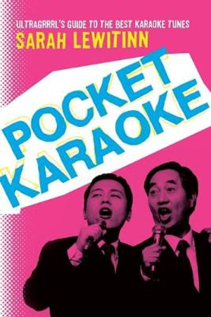 Pocket Karaoke - Sarah Lewitinn