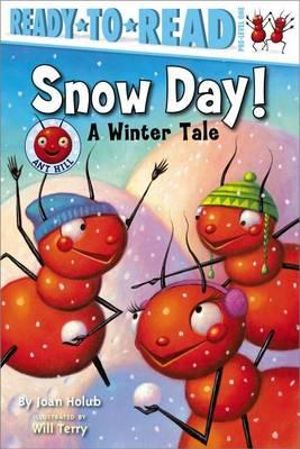 Snow Day! : A Winter Tale (Ready-to-Read Pre-Level 1) - Joan Holub