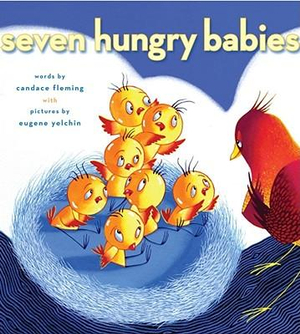 Seven Hungry Babies - Candace Fleming