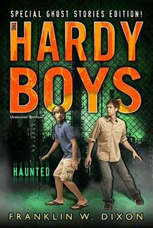 Haunted : Hardy Boys Undercover Brothers: Super Mystery - Franklin W. Dixon