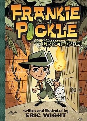 Frankie Pickle and the Closet of Doom : Frankie Pickle - Eric Wight