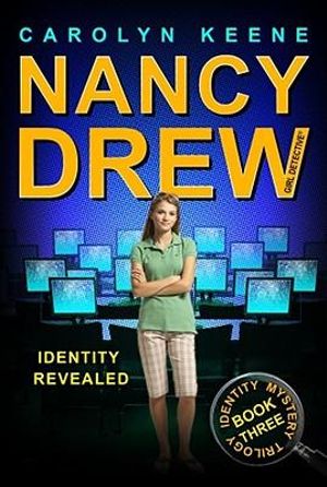 Identity Revealed : Book Three in the Identity Mystery Trilogy - Carolyn Keene