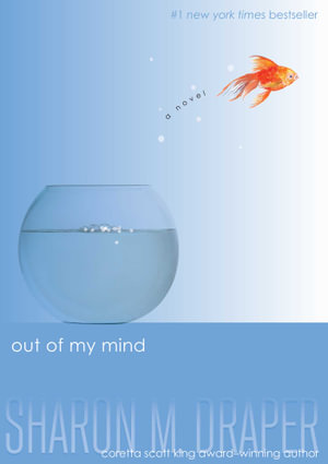 Out of My Mind : The Out of My Mind Series - Sharon M. Draper