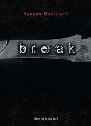 Break - Hannah Moskowitz