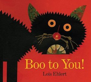 Boo to You! - Lois Ehlert