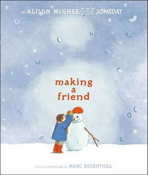 Making a Friend - Alison McGhee