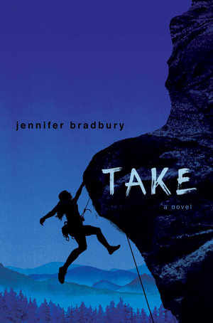 Take : Caitlyn Dloughy - Jennifer Bradbury