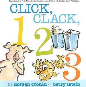 Click, Clack, 123 : A Click Clack Book - Doreen Cronin