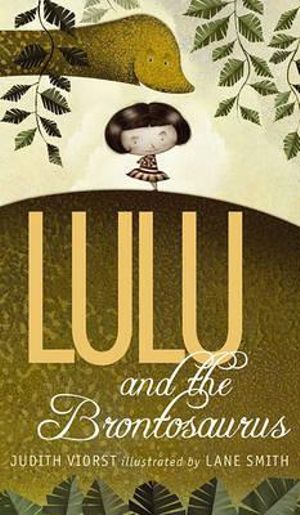 Lulu and the Brontosaurus : Lulu - Judith Viorst