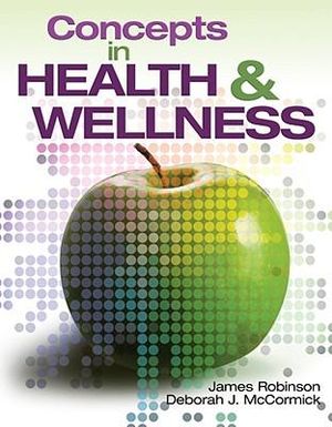 Concepts In Health and Wellness : New Releases for Health Science - Dr. James Robinson