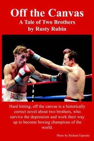 Off the Canvas : A Tale of Two Brothers - Rusty Rubin