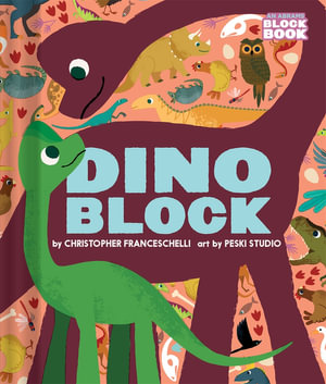 Dinoblock : An Abrams Block Book - Christopher Franceschelli