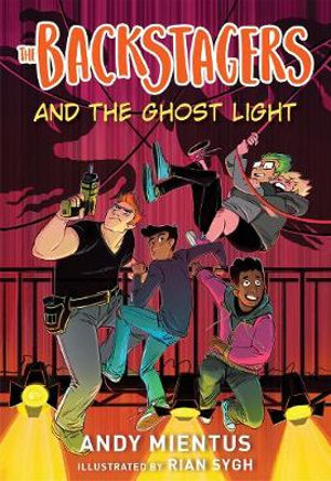 The Backstagers and the Ghost Light (Backstagers #1) : The Backstagers - Andy Mientus