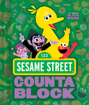 Sesame Street Countablock (An Abrams Block Book) : An Abrams Block Book - Peski Studio