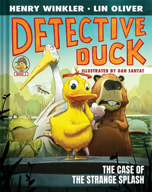 Detective Duck : The Case of the Strange Splash (Detective Duck #1) - Henry Winkler