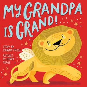 My Grandpa Is Grand! (A Hello!Lucky Book) : A Board Book - Hello!Lucky