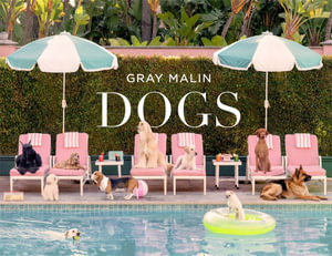 Gray Malin: Dogs: Photographs - Gray Malin