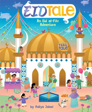 EidTale (An Abrams Trail Tale) : An Eid al-Fitr Adventure - Aaliya Jaleel