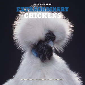 Extraordinary Chickens 2025 Wall Calendar - Stephen Green-Armytage