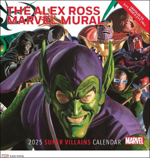 Alex Ross Marvel Super Villains Mural 2025 Oversized Wall Calendar - Alex Ross