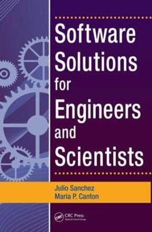 Software Solutions for Engineers and Scientists - Julio Sanchez