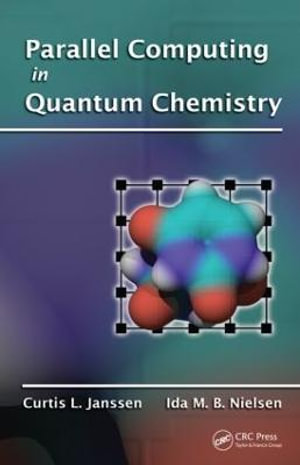 Parallel Computing in Quantum Chemistry - Curtis L. Janssen