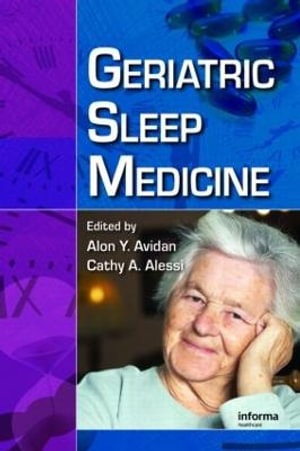 Geriatric Sleep Medicine : Sleep Disorders - Alon Y. Avidan