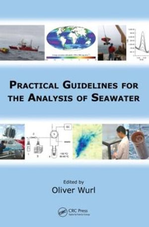 Practical Guidelines for the Analysis of Seawater - Oliver Wurl