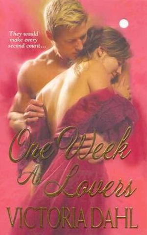 One Week as Lovers : Zebra Historical Romance - Victoria Dahl